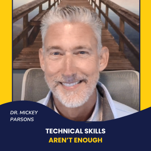 Why Technical Expertise Isn’t Enough in Workday Careers | Dr. Mickey Parsons