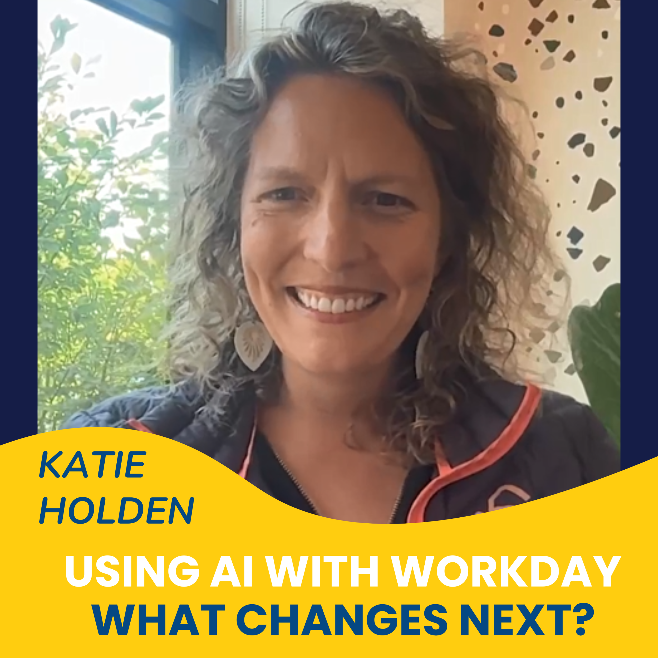 Using AI with Workday: What Changes When Building Gets Easier? | Katie Holden
