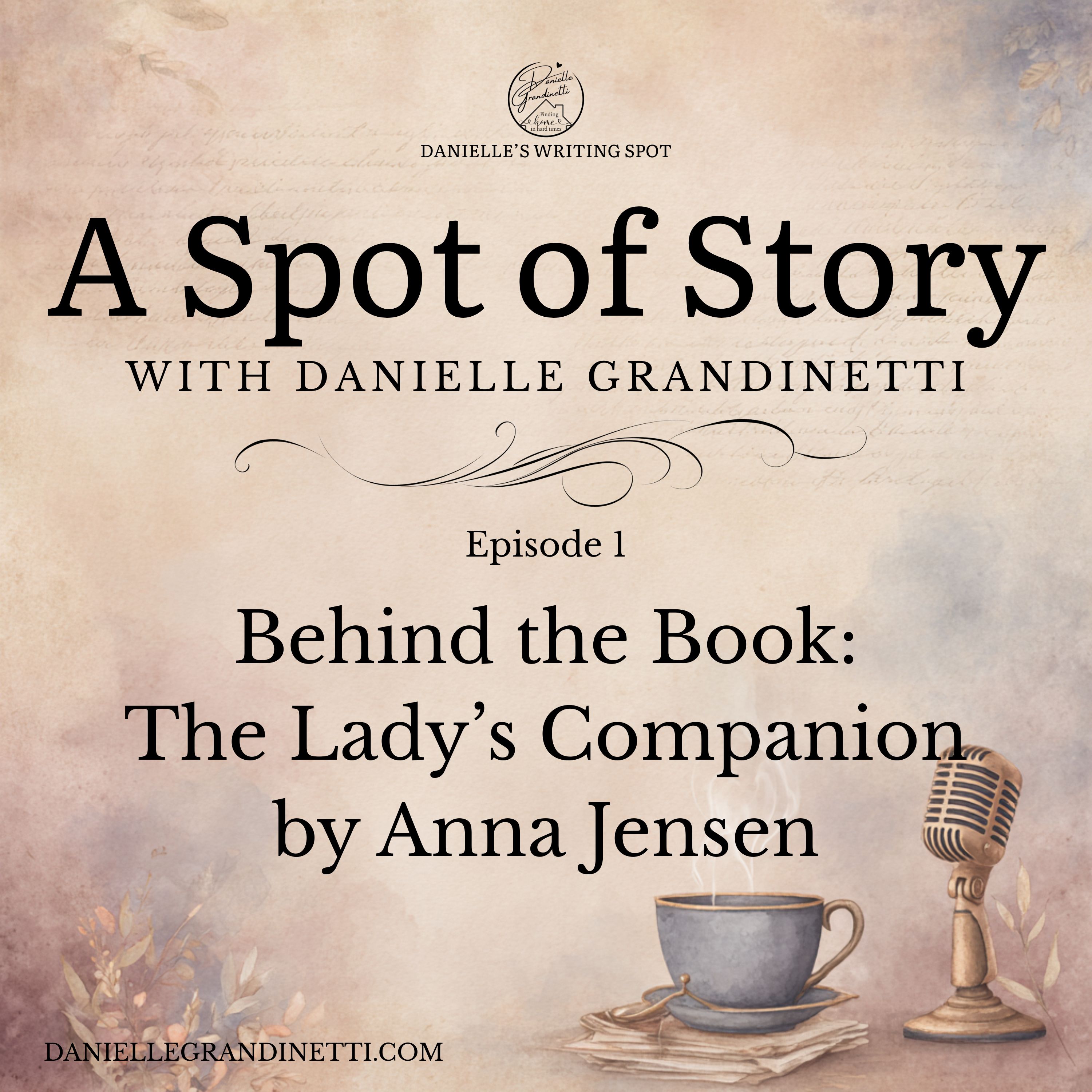 Episode 1 | Behind the Book | The Lady’s Companion by Anna Jensen