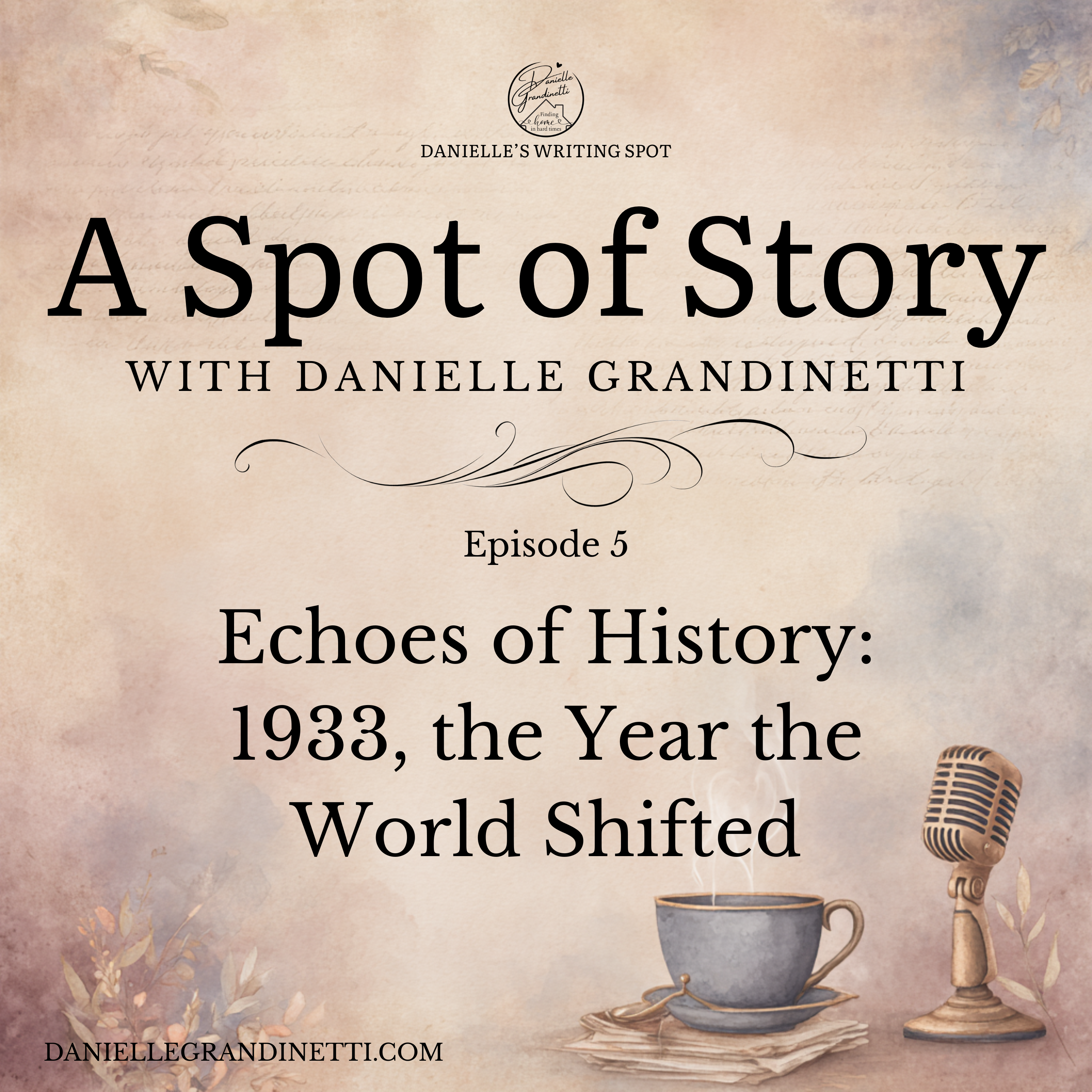 Episode 5 | Echoes of History: 1933, the Year the World Shifted