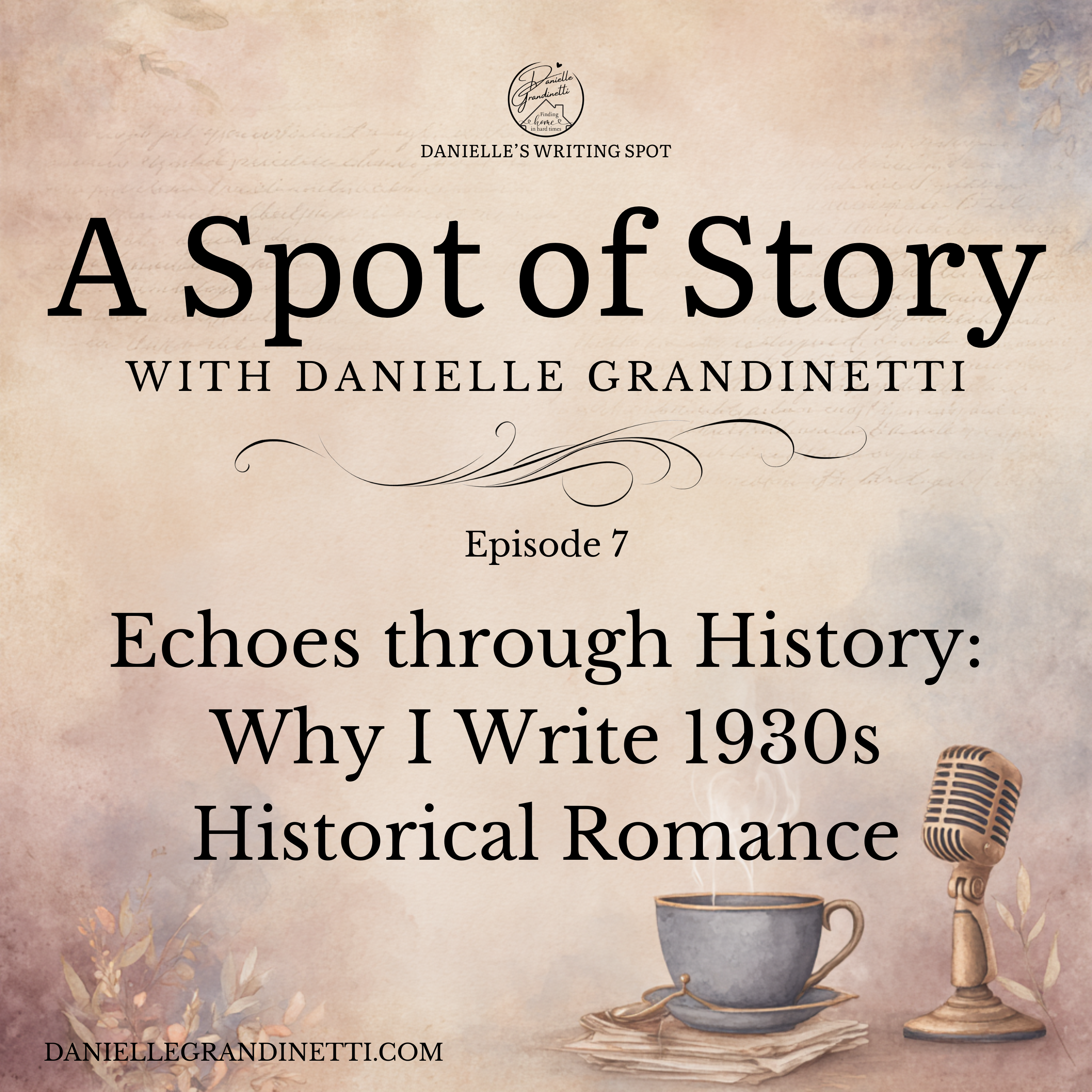 Episode 7 | Echoes through History: Why I Write 1930s Historical Romance