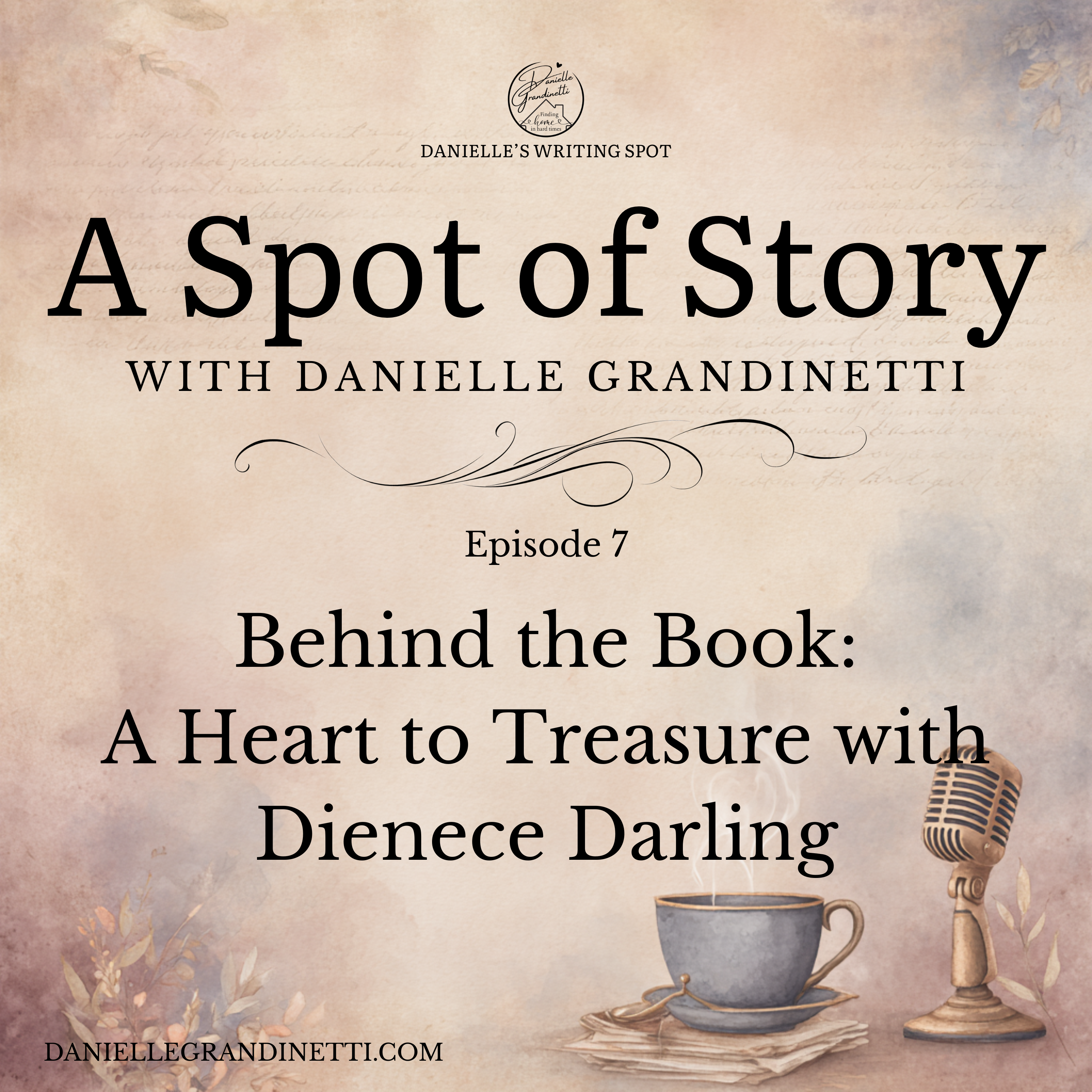 Episode 8 | Behind the Book: A Heart to Treasure with Dienece Darling