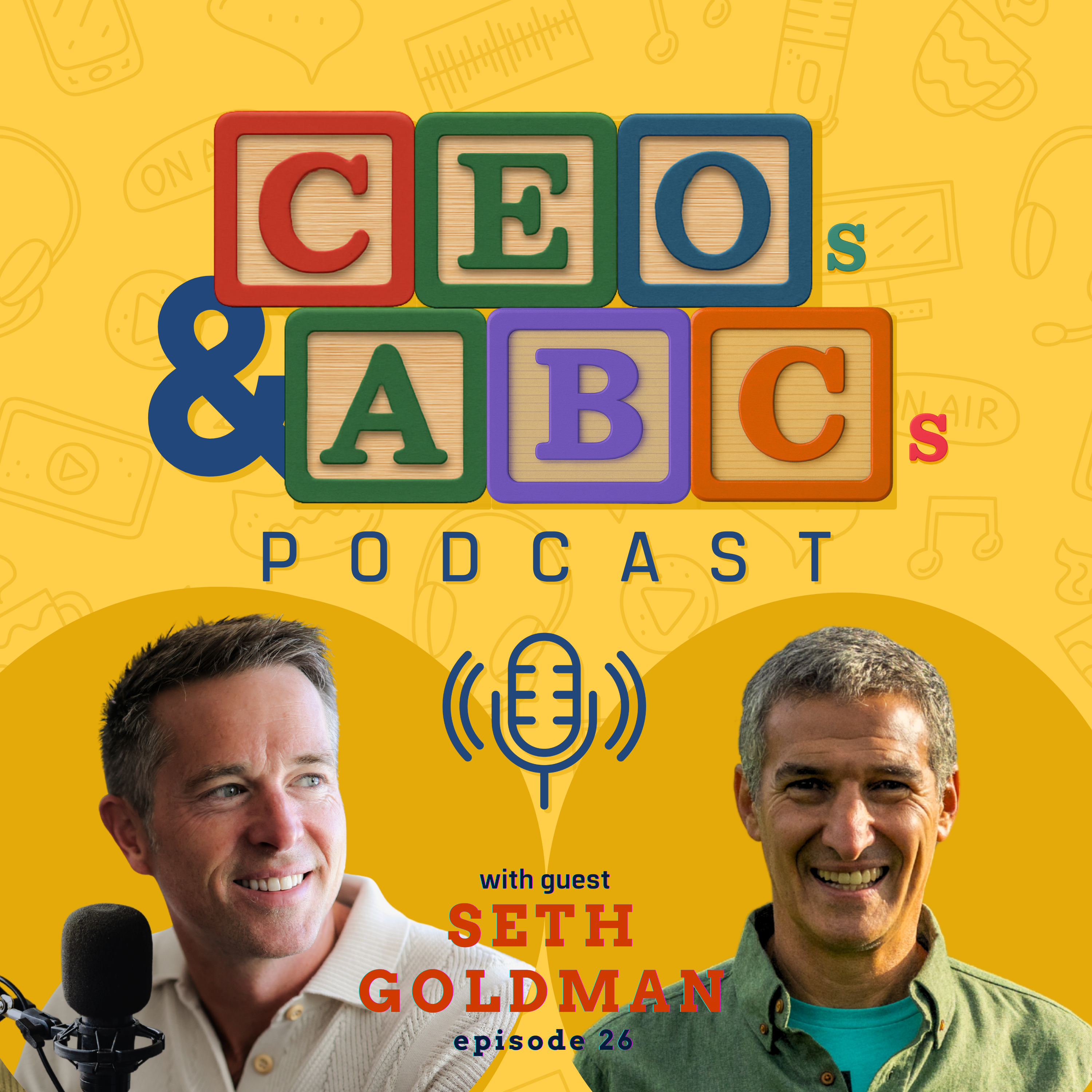 Seth Goldman (Just Ice Tea, Honest Tea, Beyond Meat) A Conversation on Building Purpose Led, Mission Driven Businesses #26 episode artwork