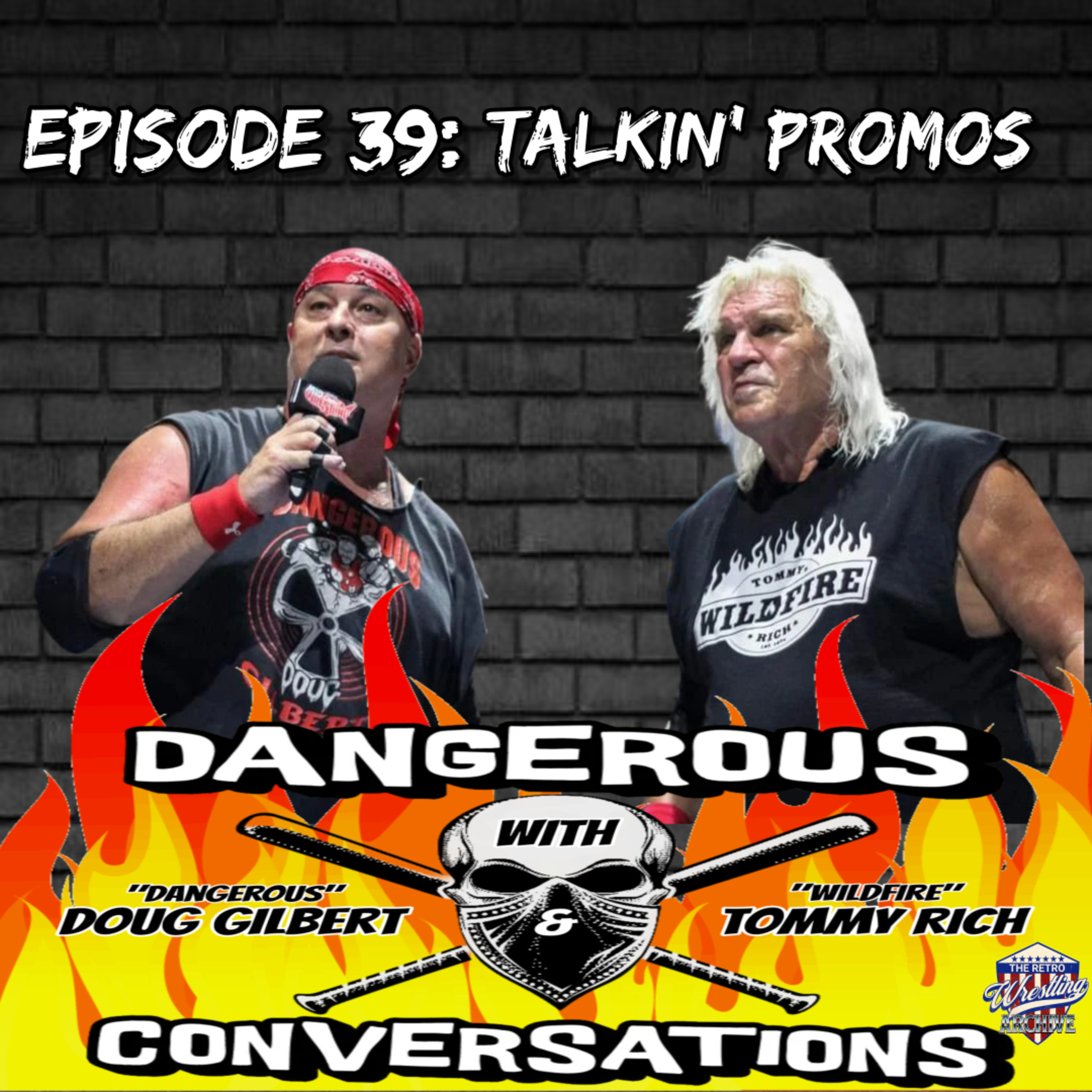 Dangerous Conversations Episode #39: TALKIN' PROMOS