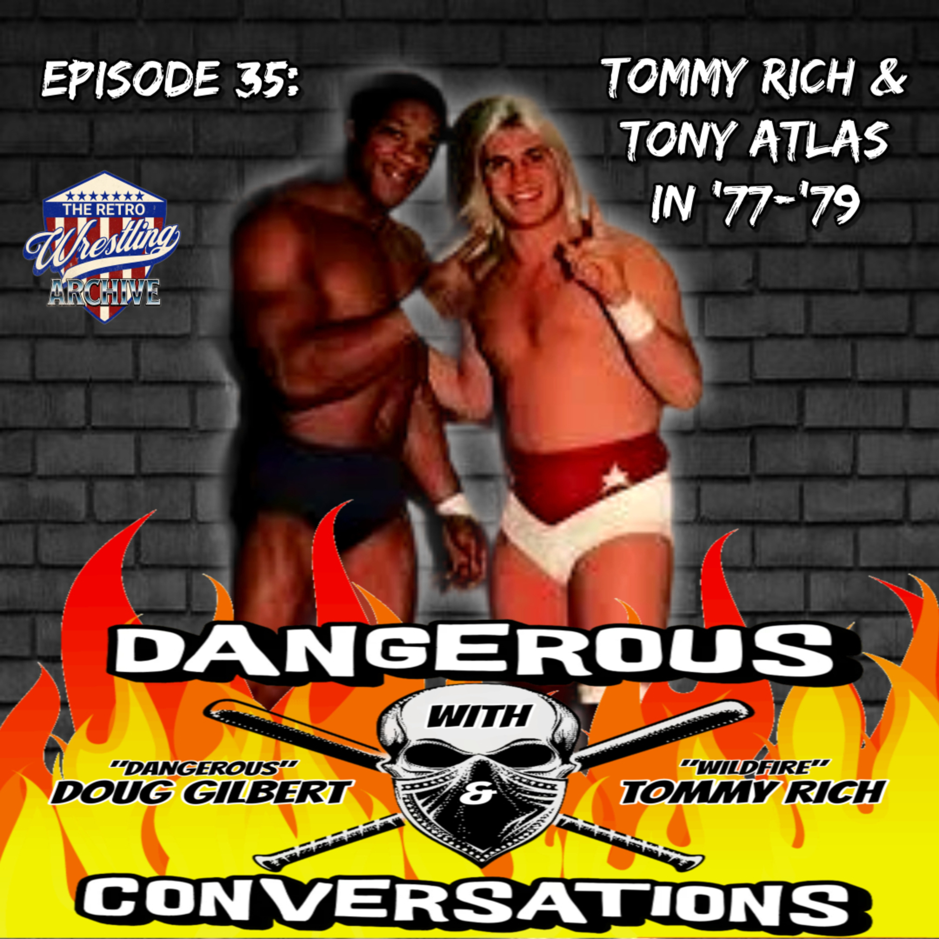 Dangerous Conversations w/Doug Gilbert and Tommy Rich