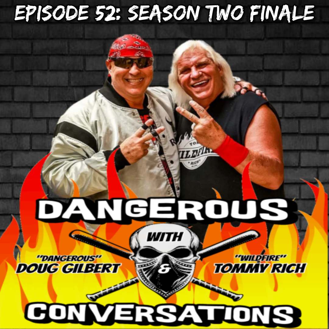 Dangerous Conversations Episode #52: Season Two Finale
