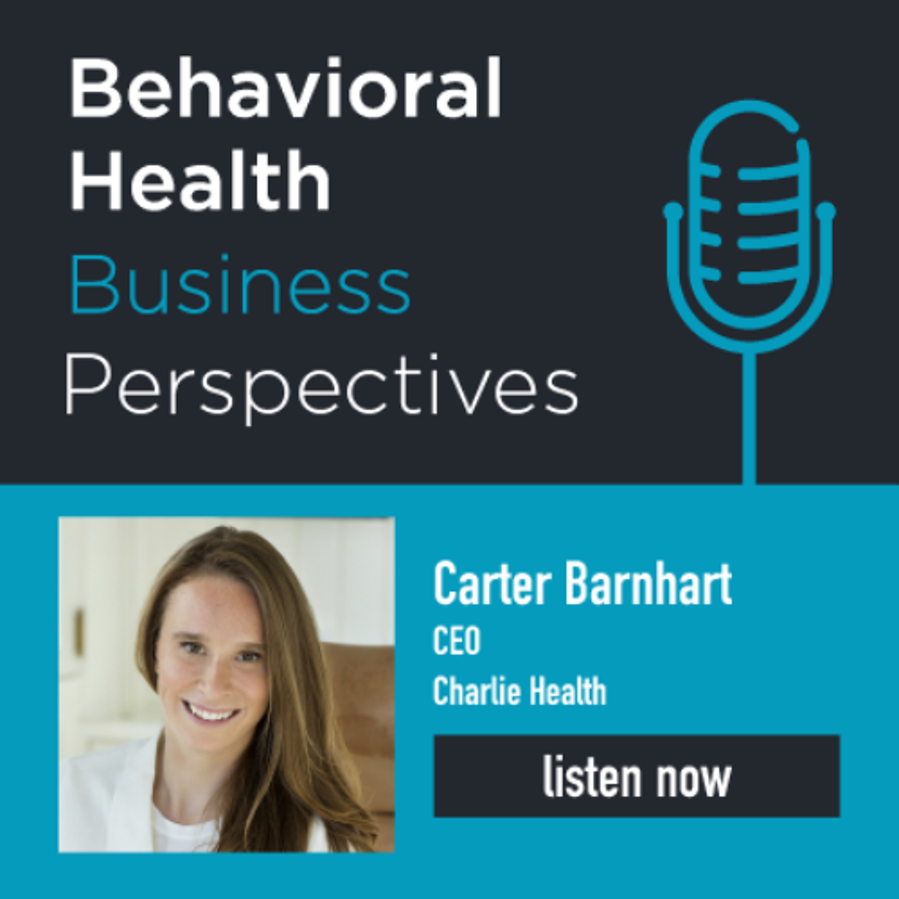 Carter Barnhart, CEO, Charlie Health