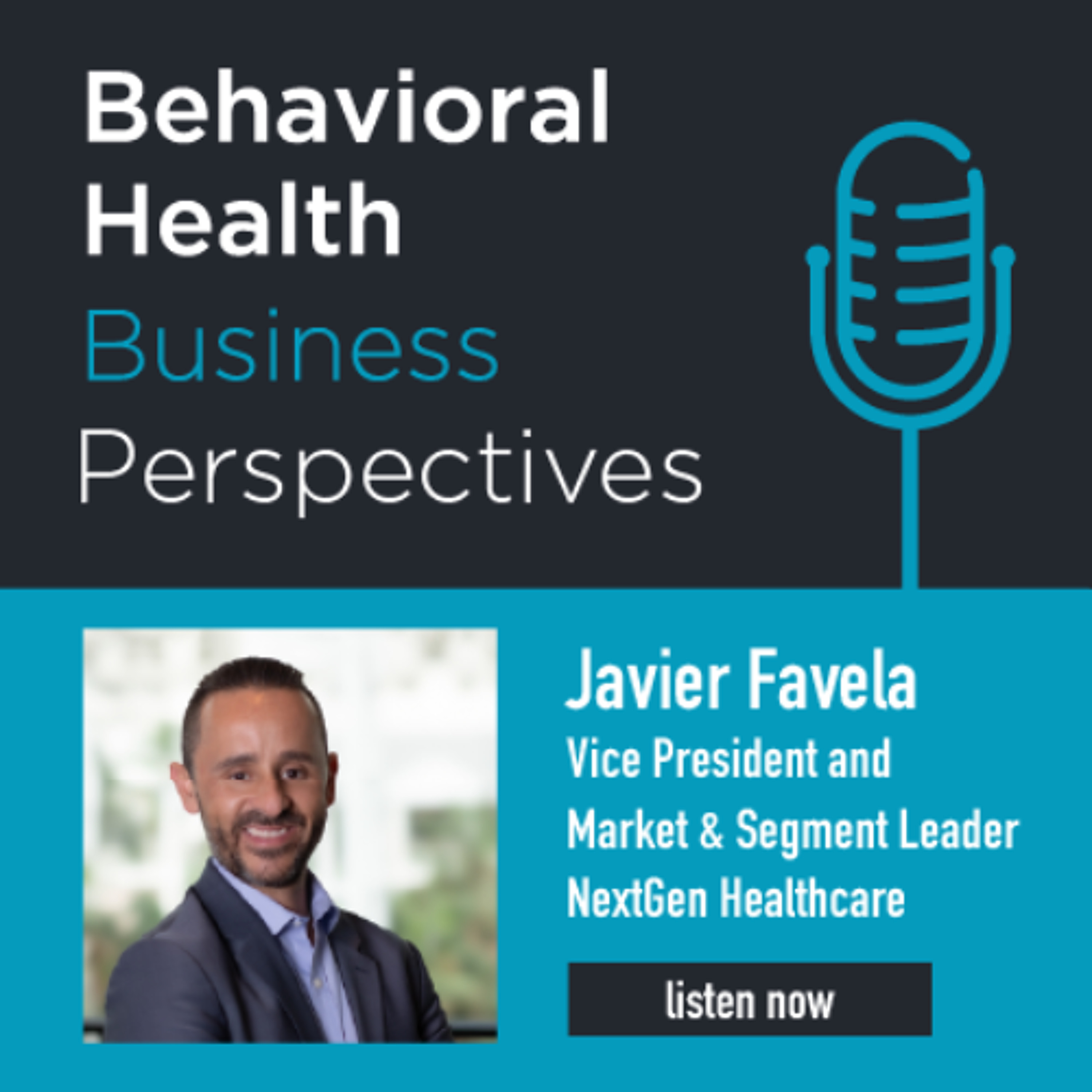 Javier Favela, Vice President and Market & Segment Leader, NextGen Healthcare
