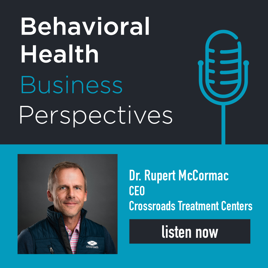 Dr. Rupert McCormac, CEO, Crossroads Treatment Centers