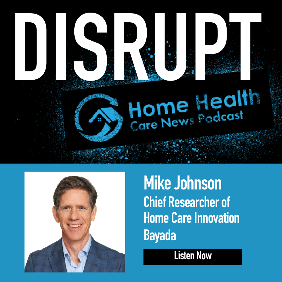 Mike Johnson, Chief Researcher of Home Care Innovation, Bayada