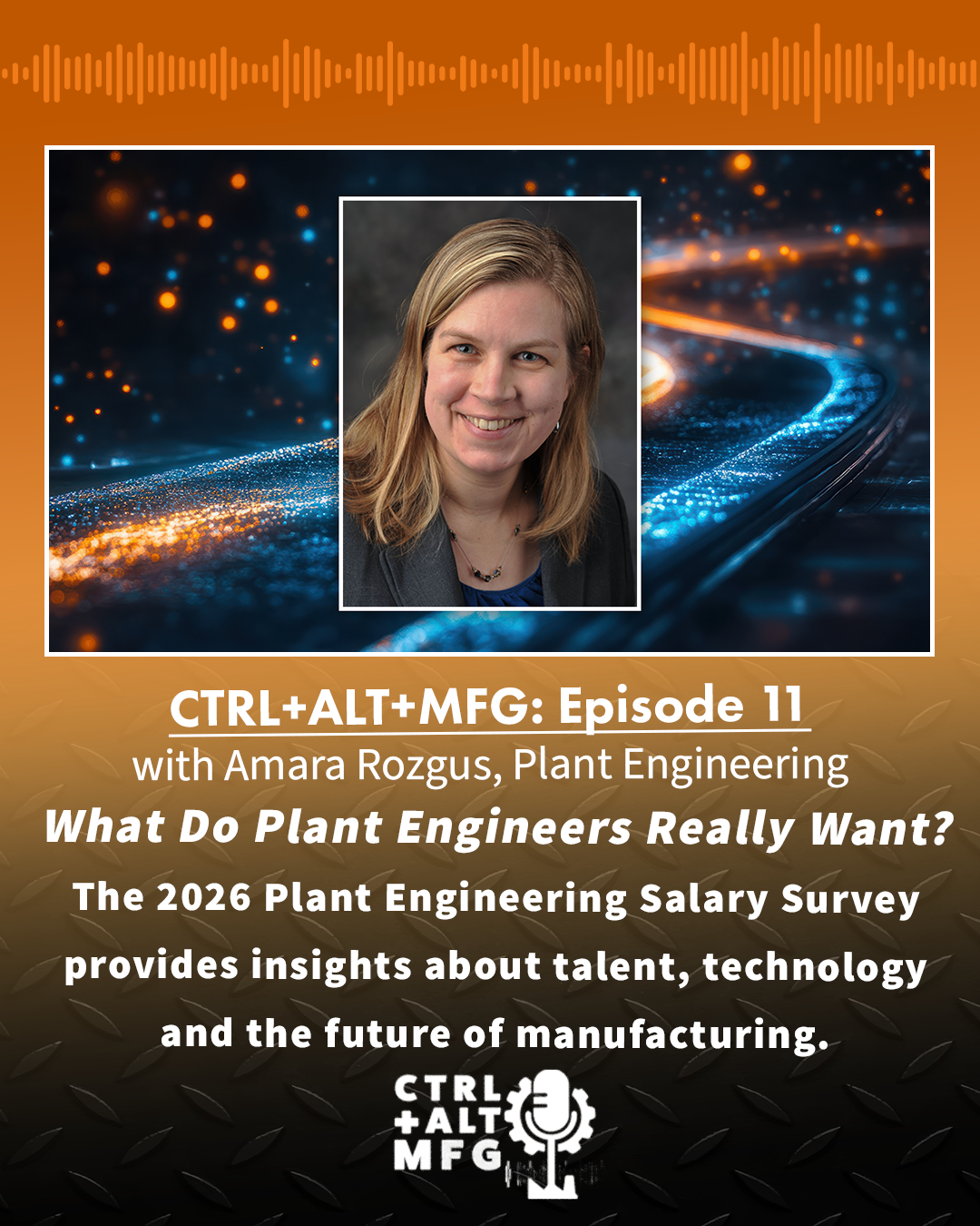 Ep. 11: What plant engineers really want, with Amara Rozgus of Plant Engineering