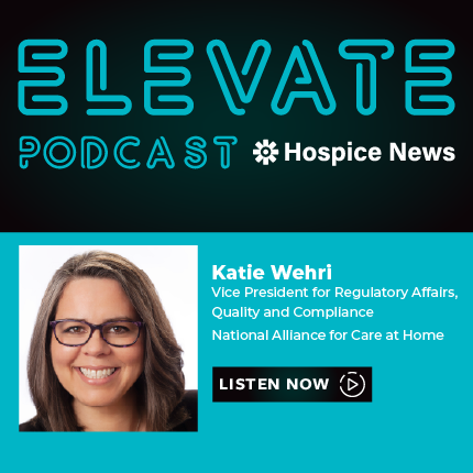 Katie Wehri, VP for Regulatory Affairs, Quality and Compliance, National Alliance for Care at Home