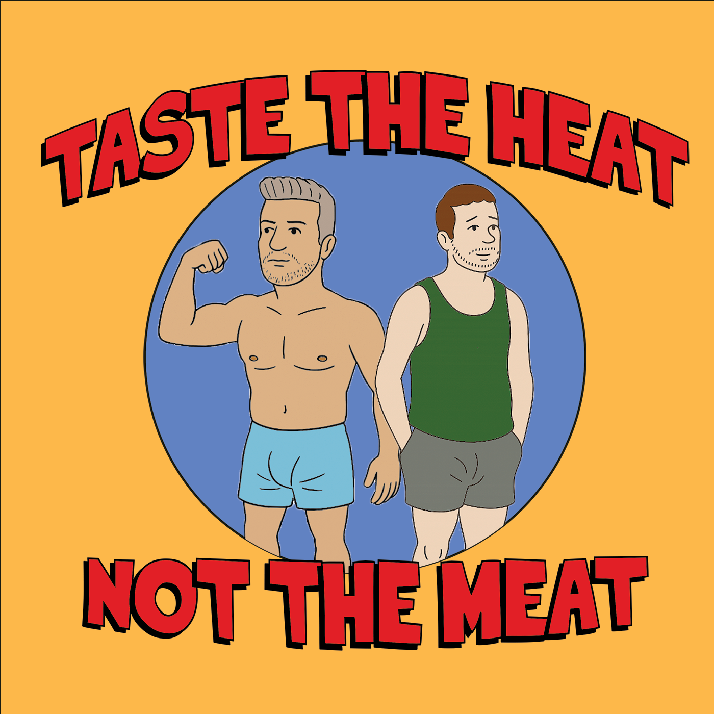 Taste the Heat, Not the Meat