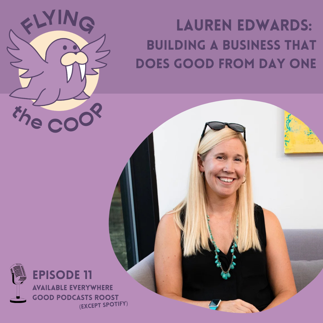 #11 Lauren Edwards: Building businesses that do good from day one episode artwork
