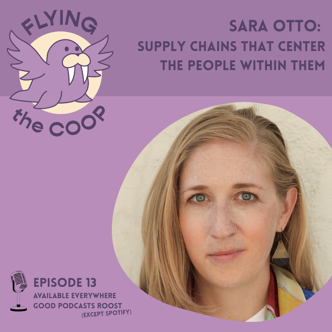 #13 Sara Otto: Supply chains that center the people within them episode artwork
