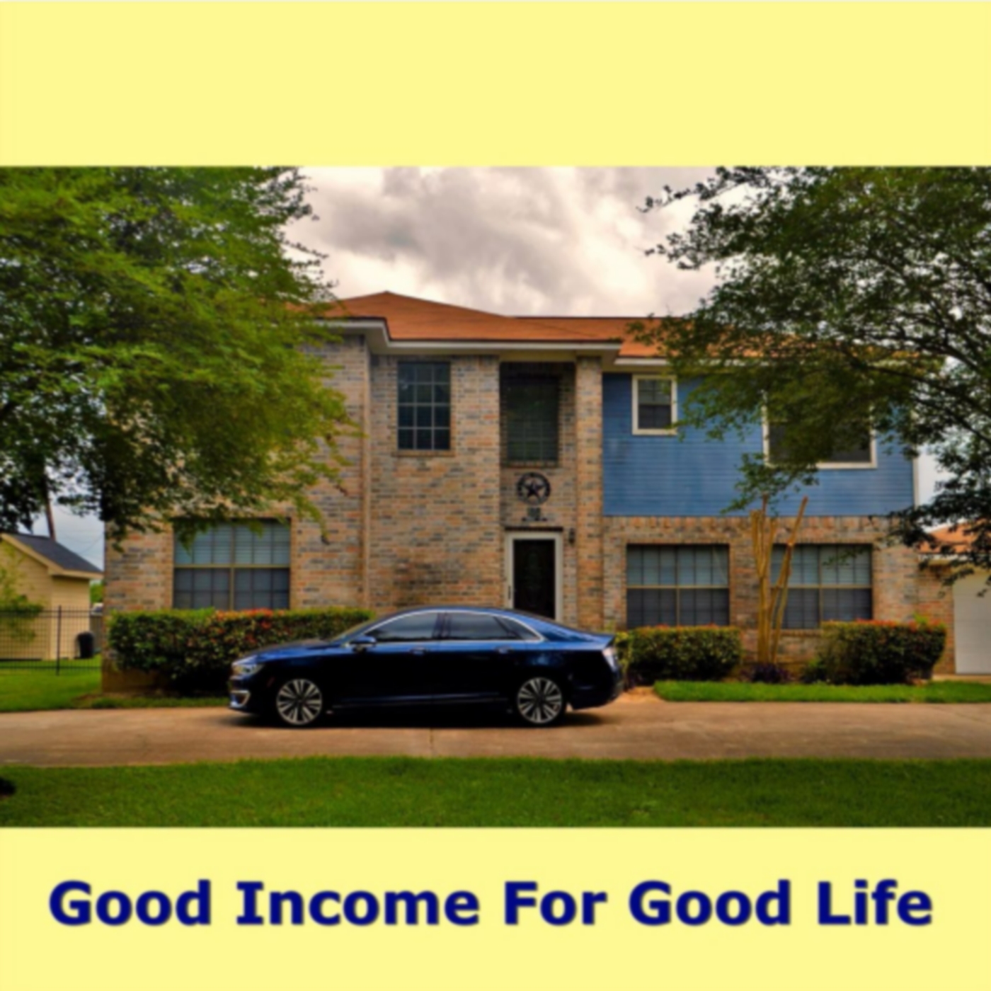 Good Income for Good Life 3