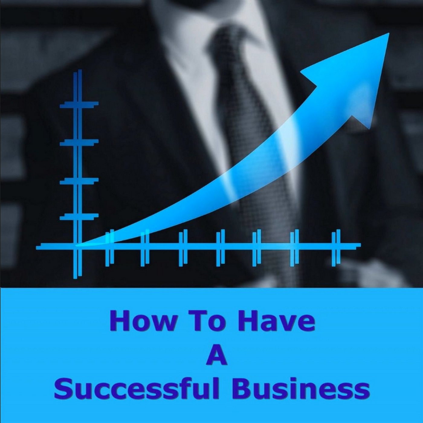 How to Have a Successful Business 23-33