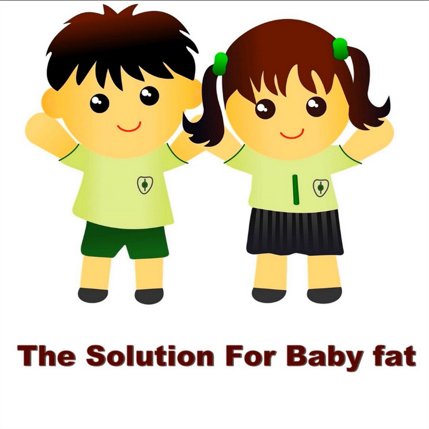 The Solution for Baby Fat 4 - 5