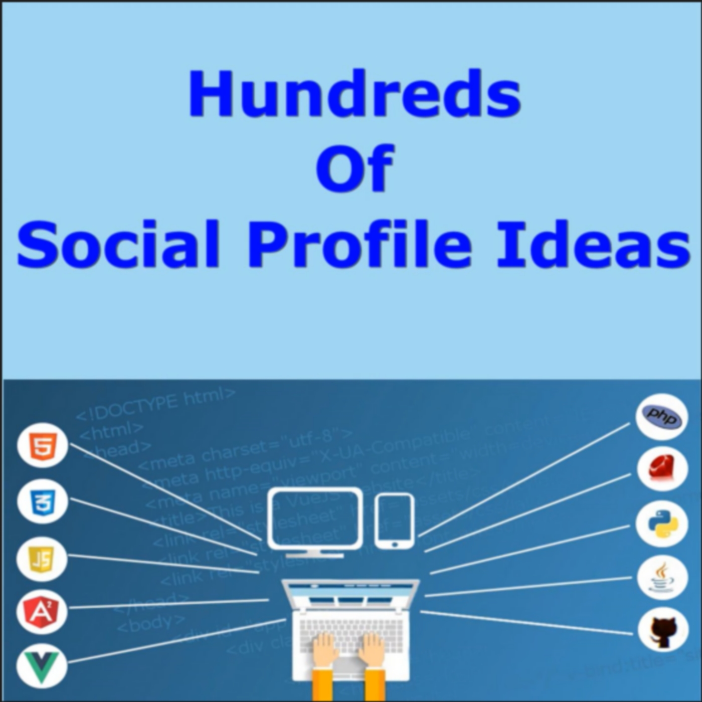 Hundreds of Social Profile Ideas 9-13