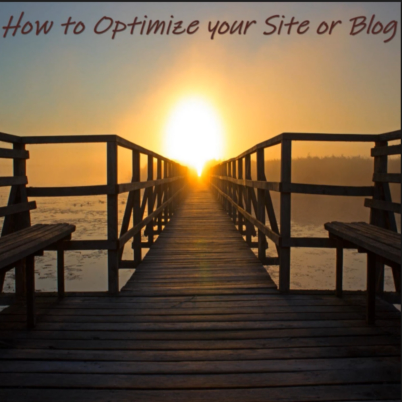 How to Optimize Your Site or Blog 2