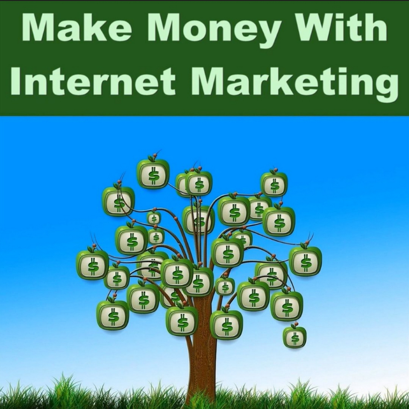 Make Money with Internet Marketing 1 - 4