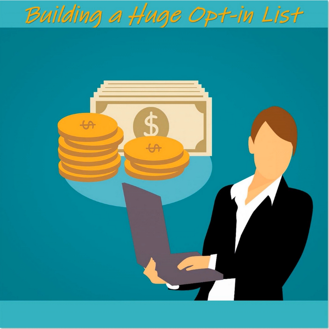Building a Huge Opt-In List