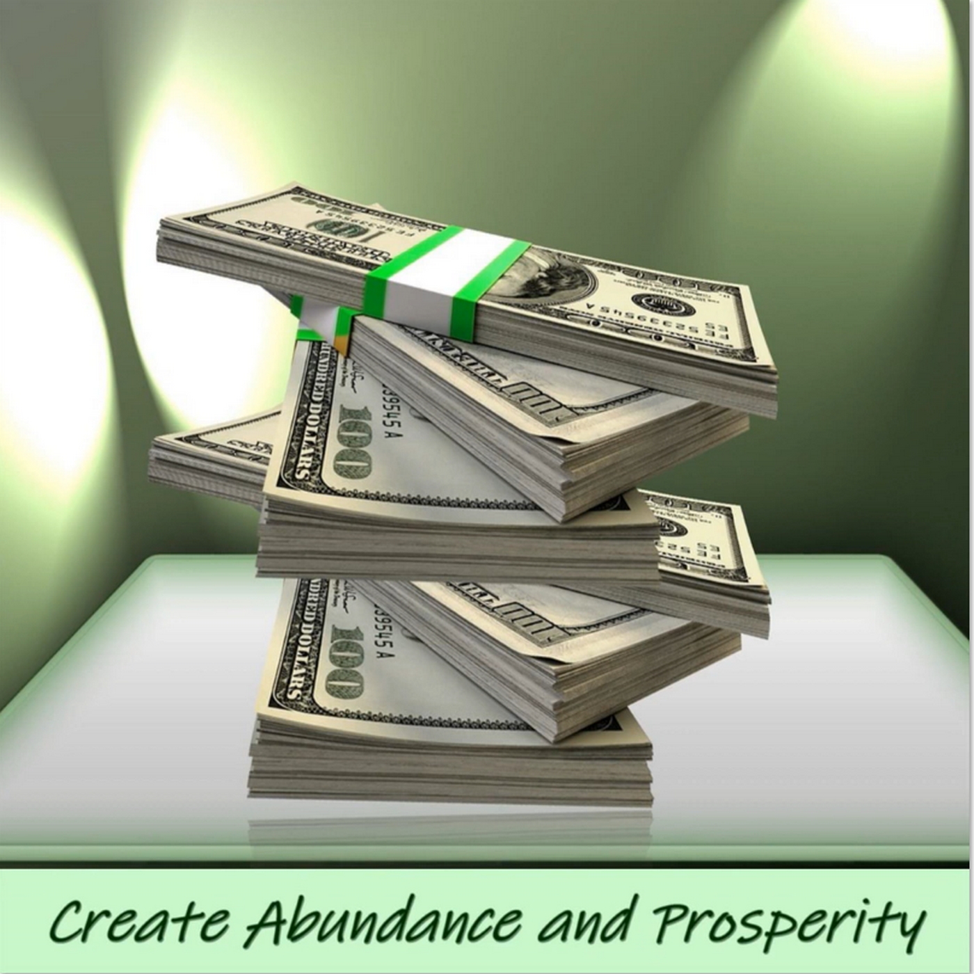 Create Abundance and Prosperity