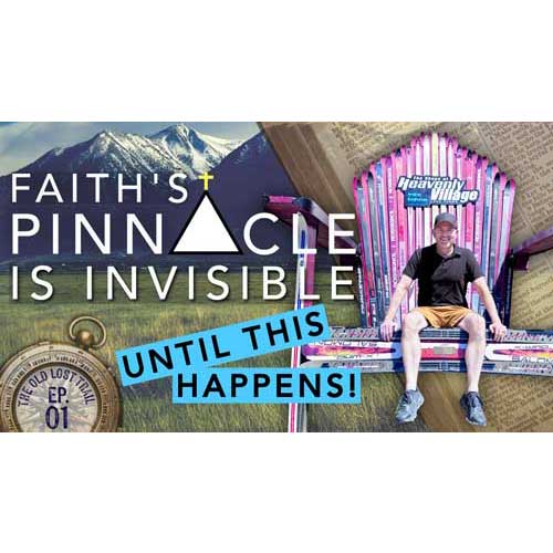 Ep. 01 - Faith's Pinnacle is Invisible, Until THIS Happens