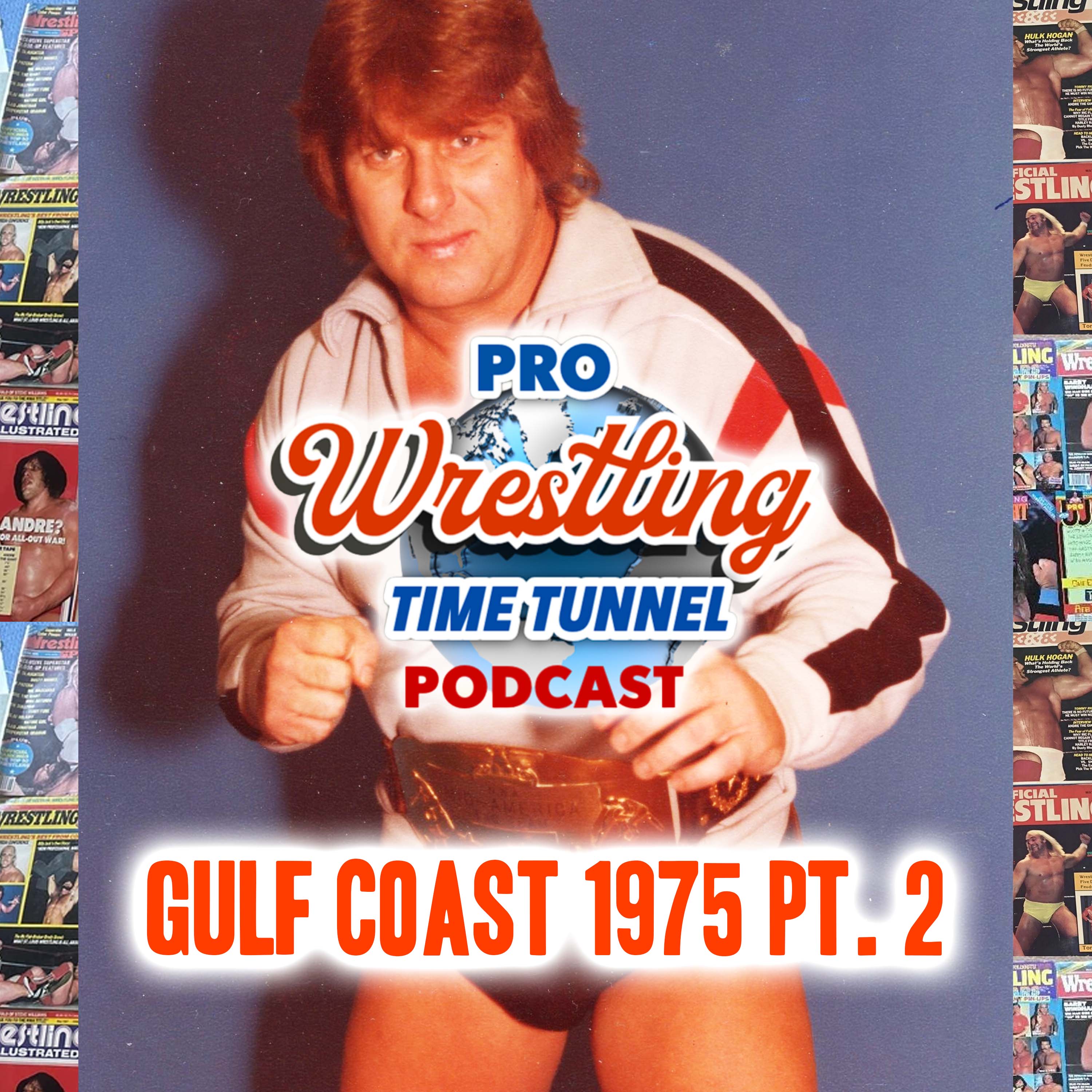 Episode 31: Gulf Coast Championship Wrestling 1975 Part Two with Guest Michael Norris