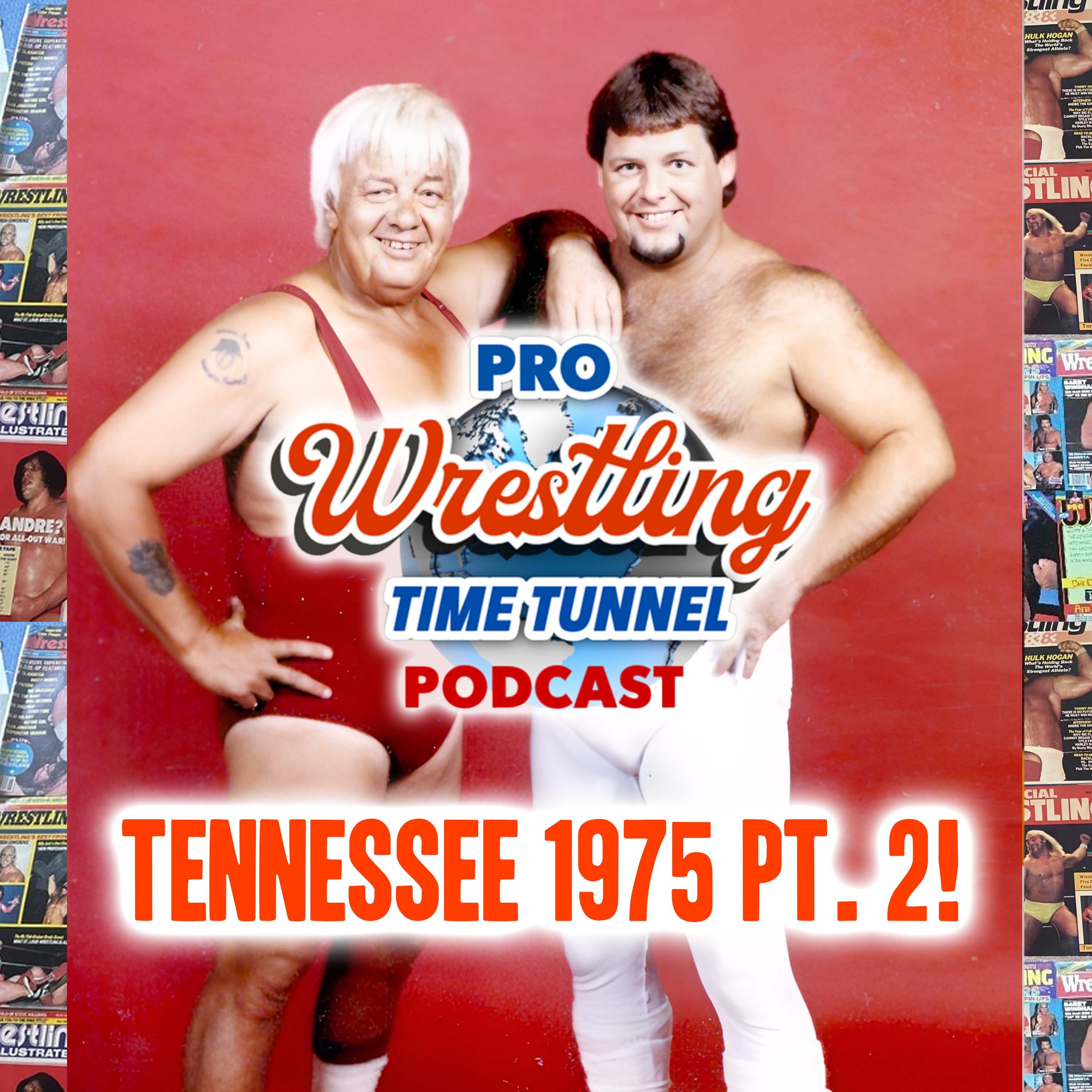 Episode 34: Tennessee Oct-Dec 1975 Episode 34 with Tim Dills and Kevin McCann