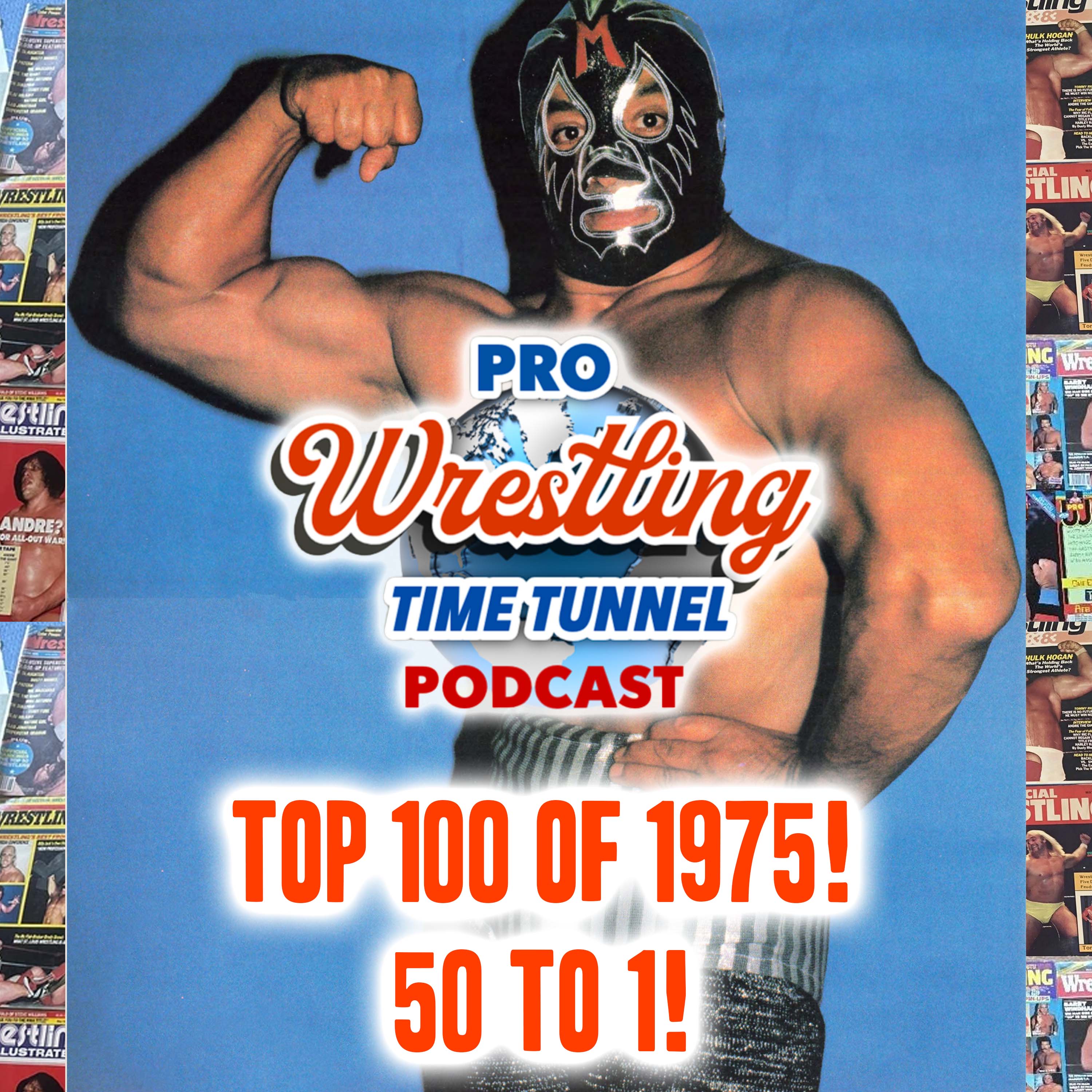 Episode 39: The New Year's Day Countdown of the Top 50 to 1 Best Wrestlers of 1975
