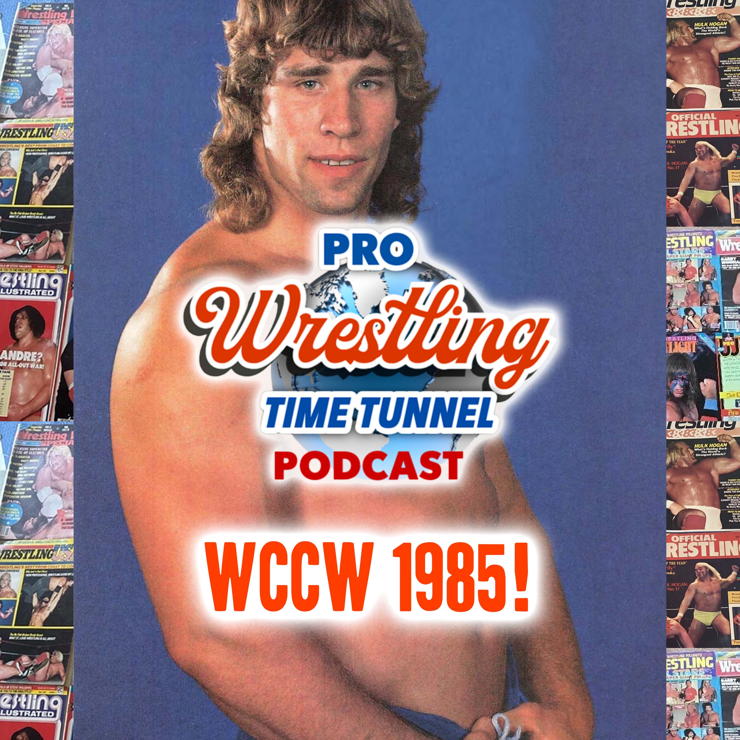 Episode 43:The Year of 1985 Territory Review, World Class Championship Wrestling