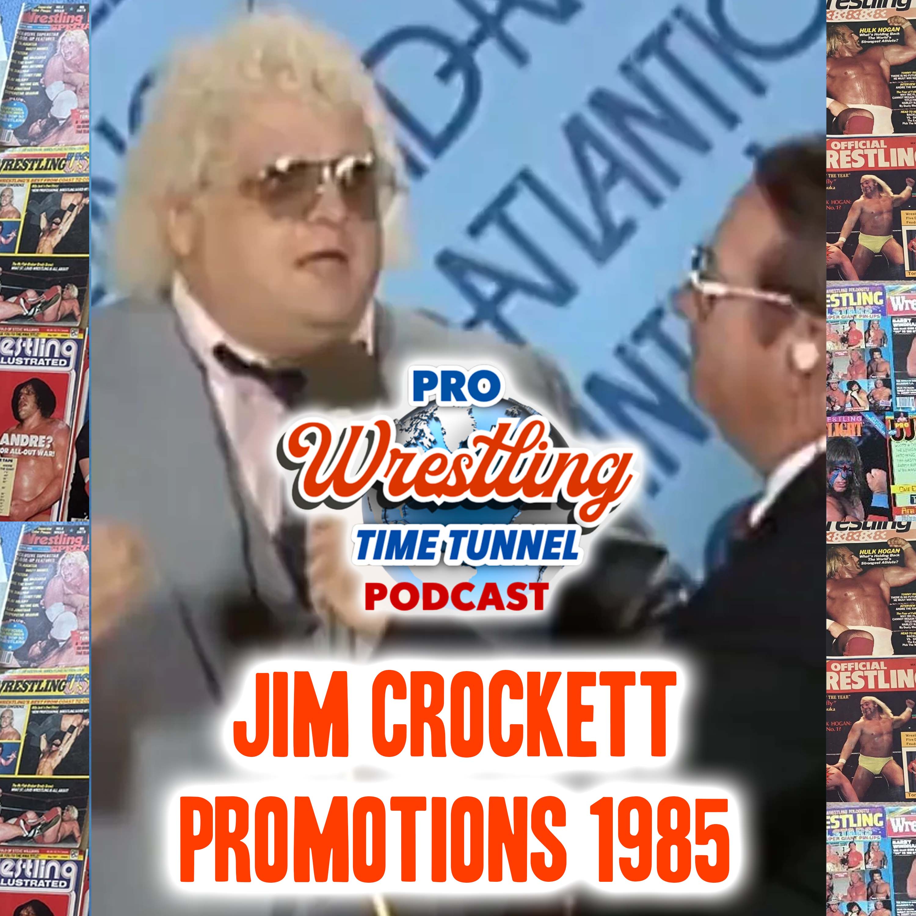 Episode 48:The 1985 Territory Review, Jim Crockett Promotions