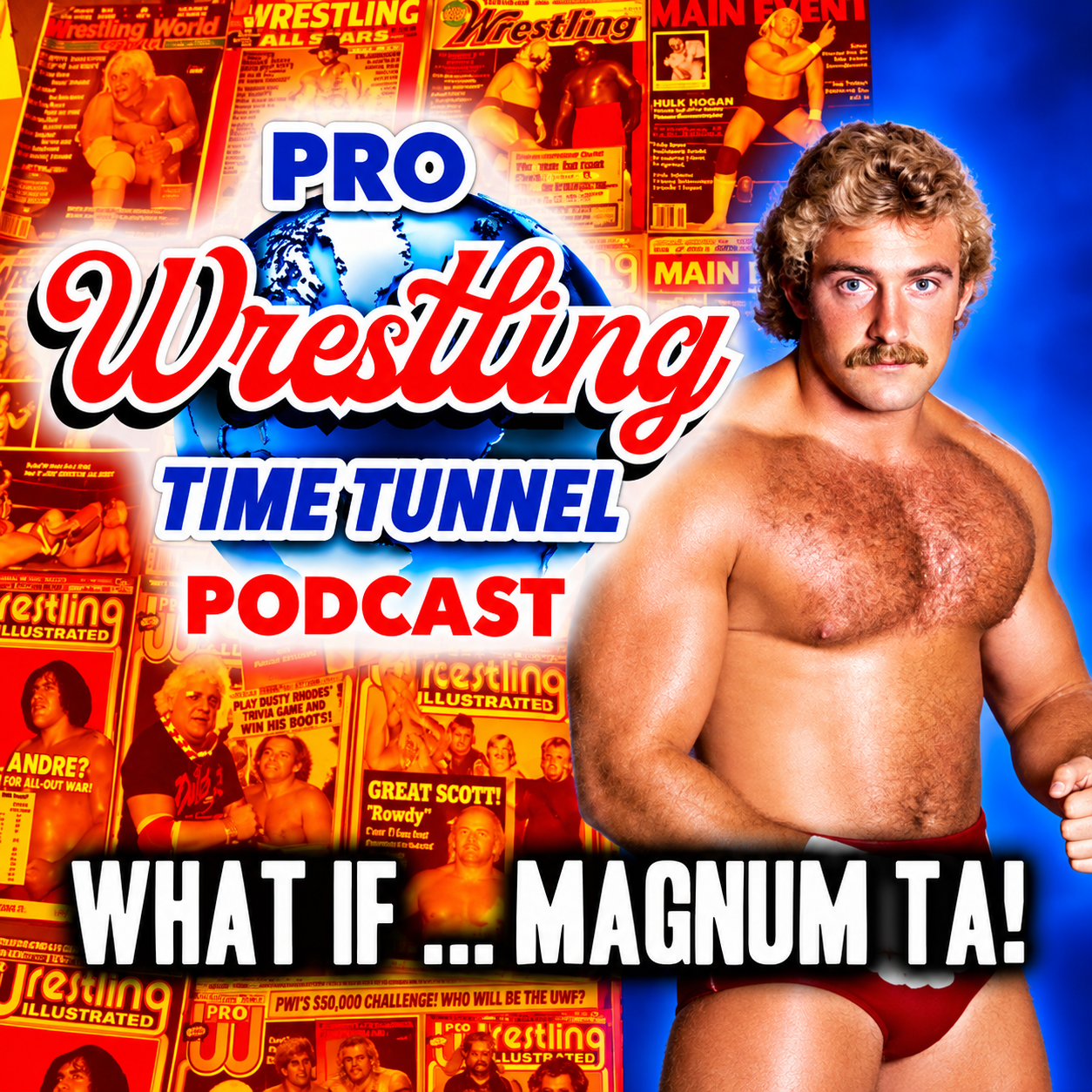 Episode 84: What if? Jimmy Garvin, Magnum TA, Todd Goss, Steve Gennrelli, Jammie Ward