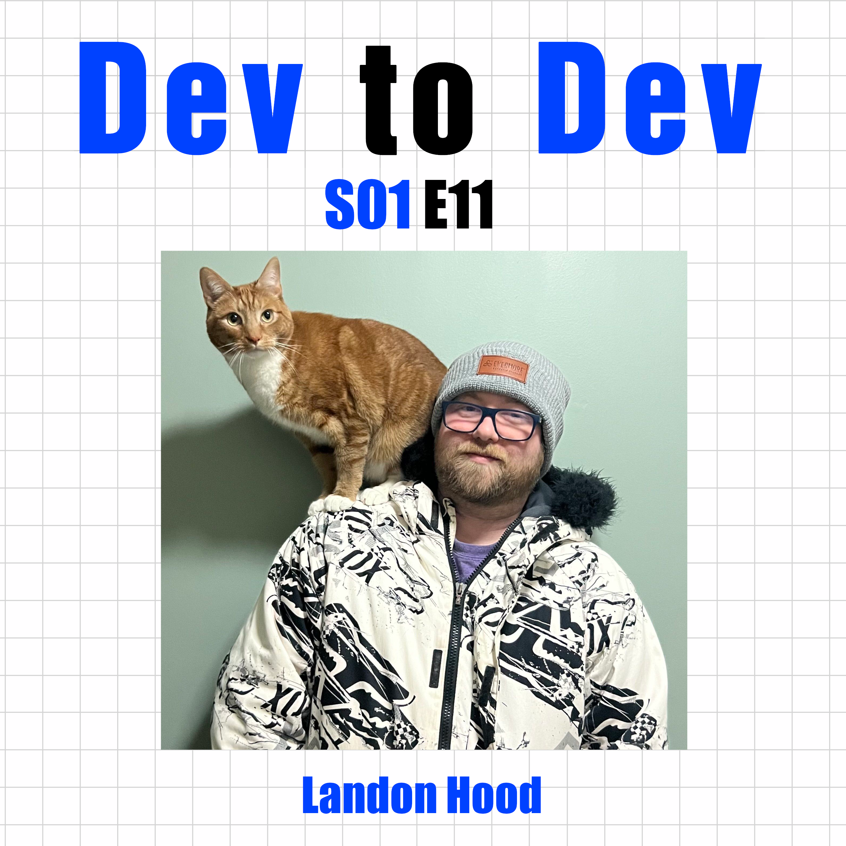 Dev to Dev S01E11 - Landon Hood