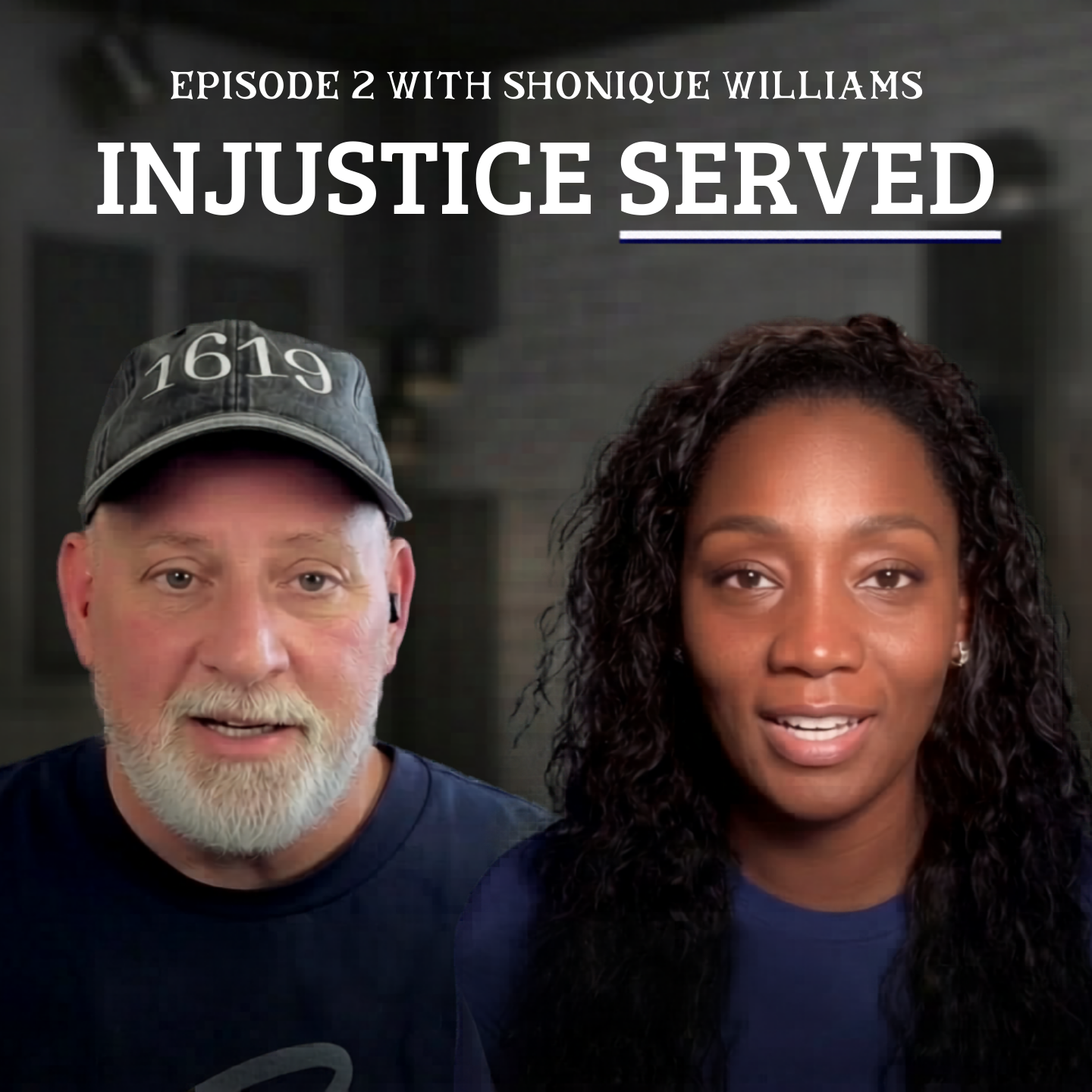 Injustice Served. Episode 2 with Shonique Williams