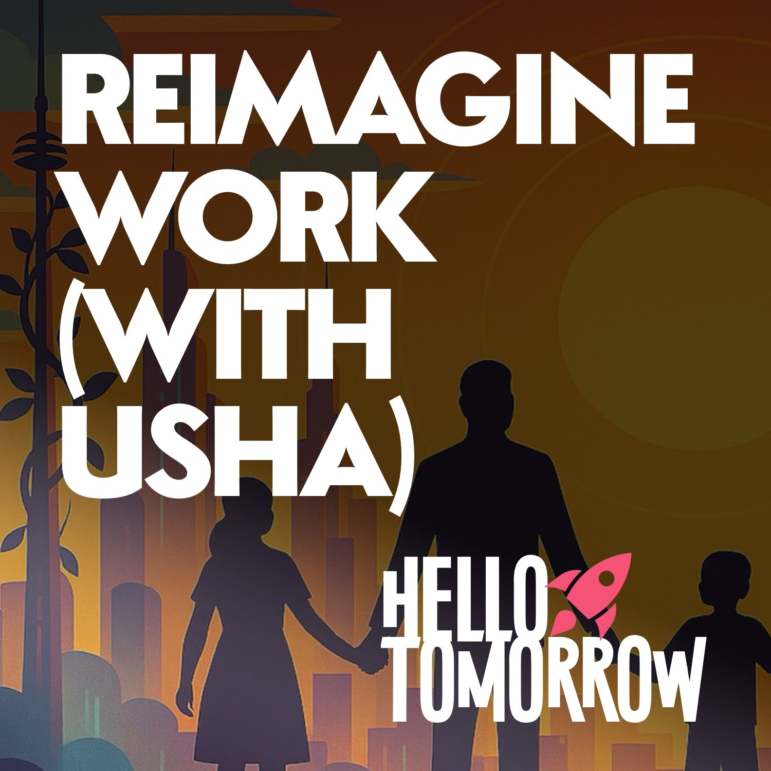 Hello Tomorrow Podcast