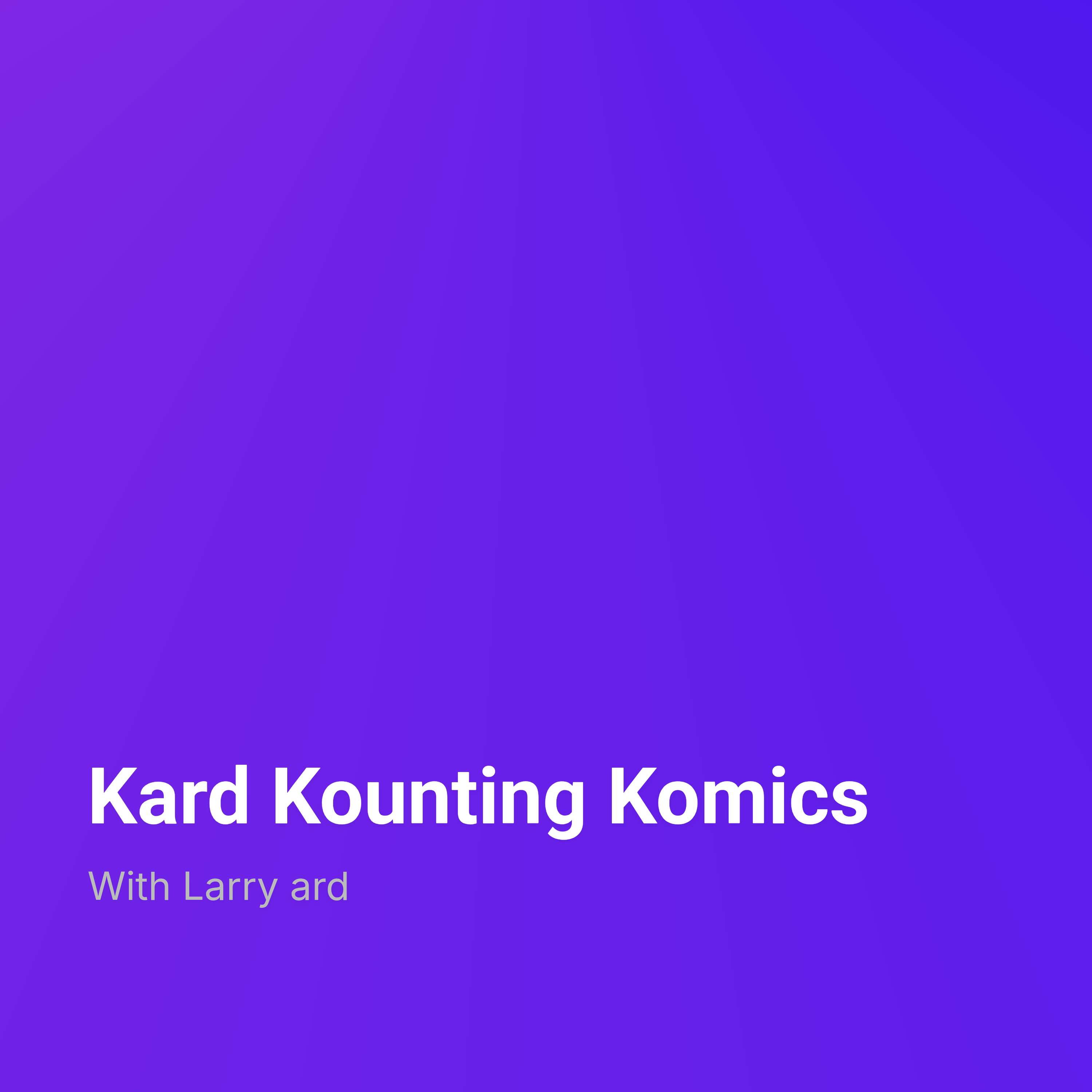 Kard Kounting Komics