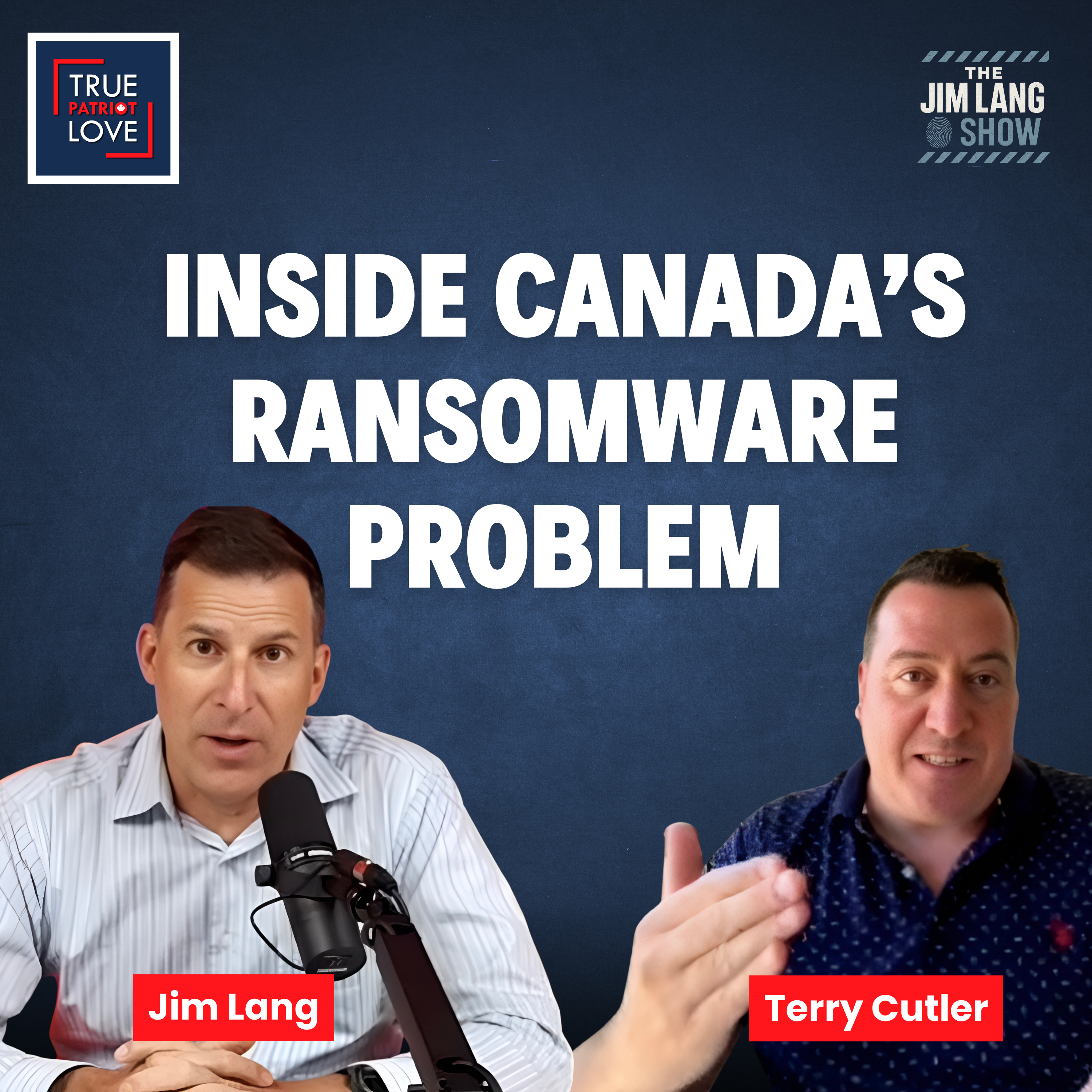 Inside Canada’s Ransomware Problem | Jim Lang with Terry Cutler