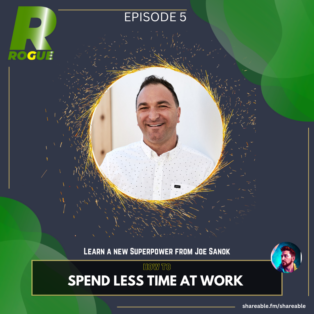 How to Spend Less Time at Work with Joe Sanok