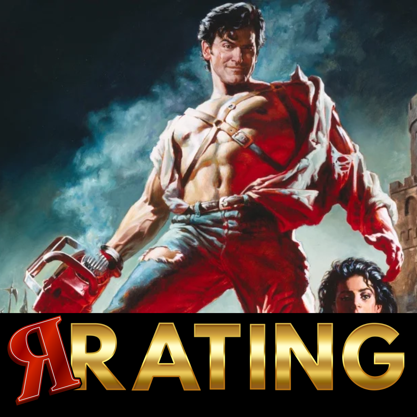 R Rating Ep9 - Army Of Darkness (1992)