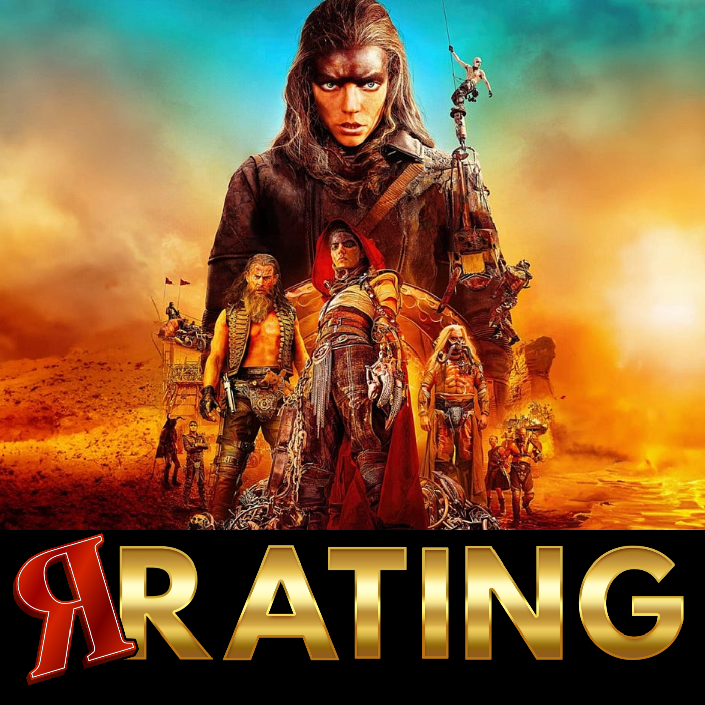 R Rating Ep21 - Mad Max Furiosa (2024)