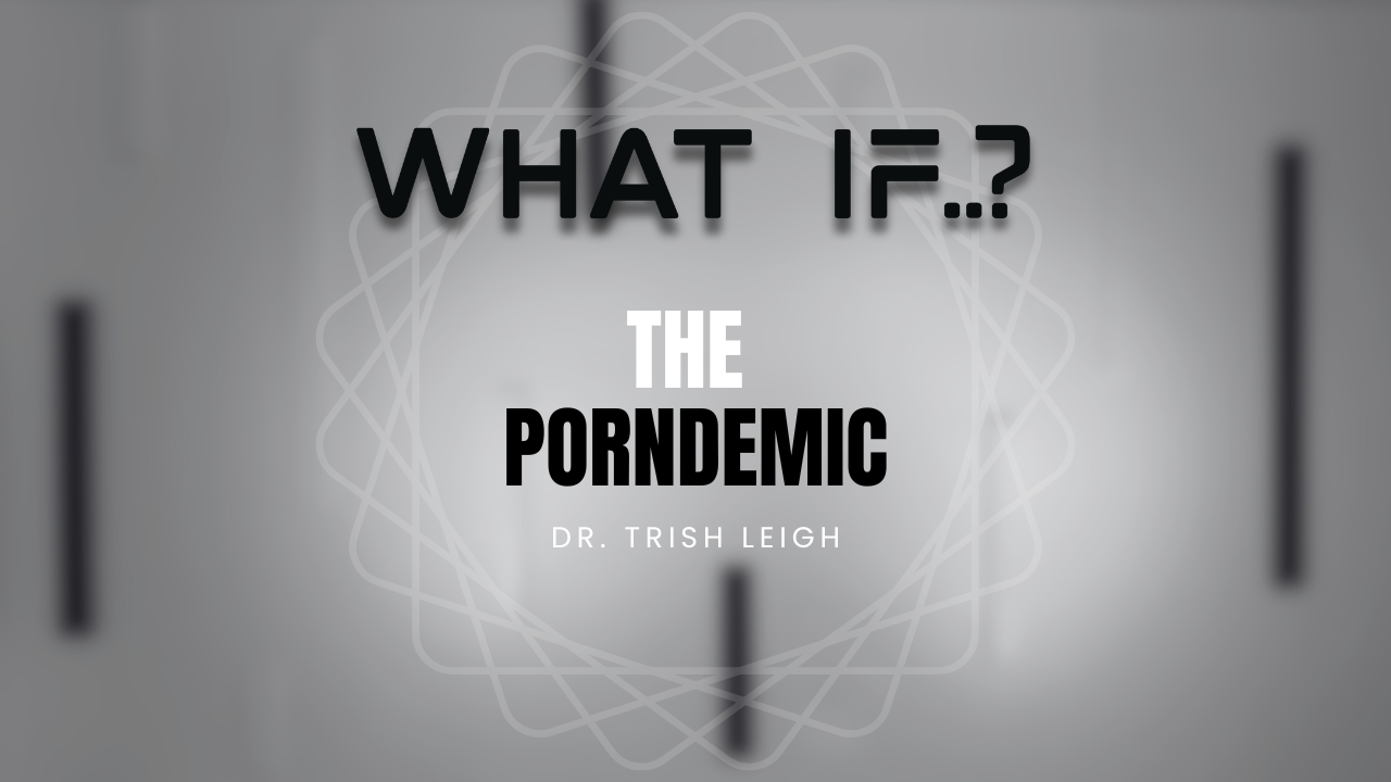 The Porndemic