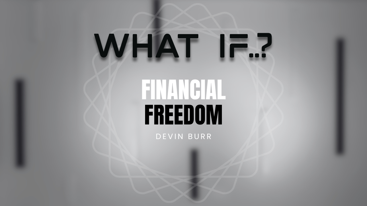 Financial Freedom - Ep. 18