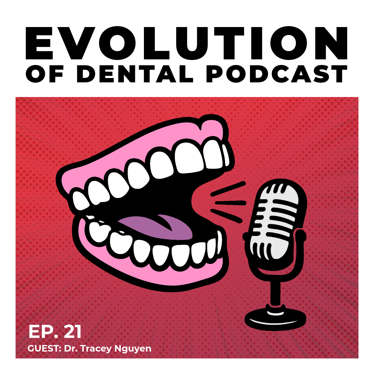 #21 - Dr. Tracey Nguyen: Dentistry Beyond a Perfect Smile
