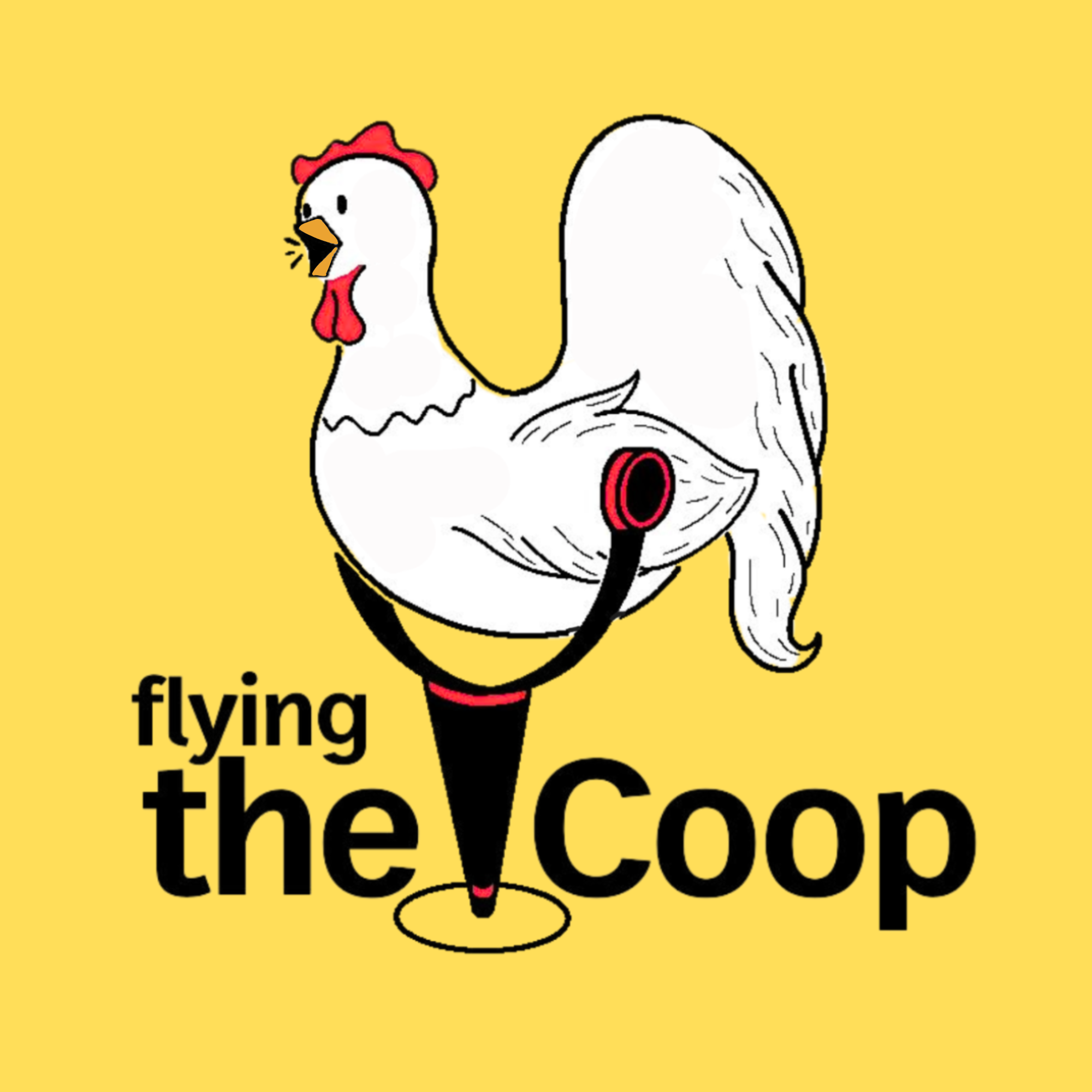 Flying The Coop Podcast