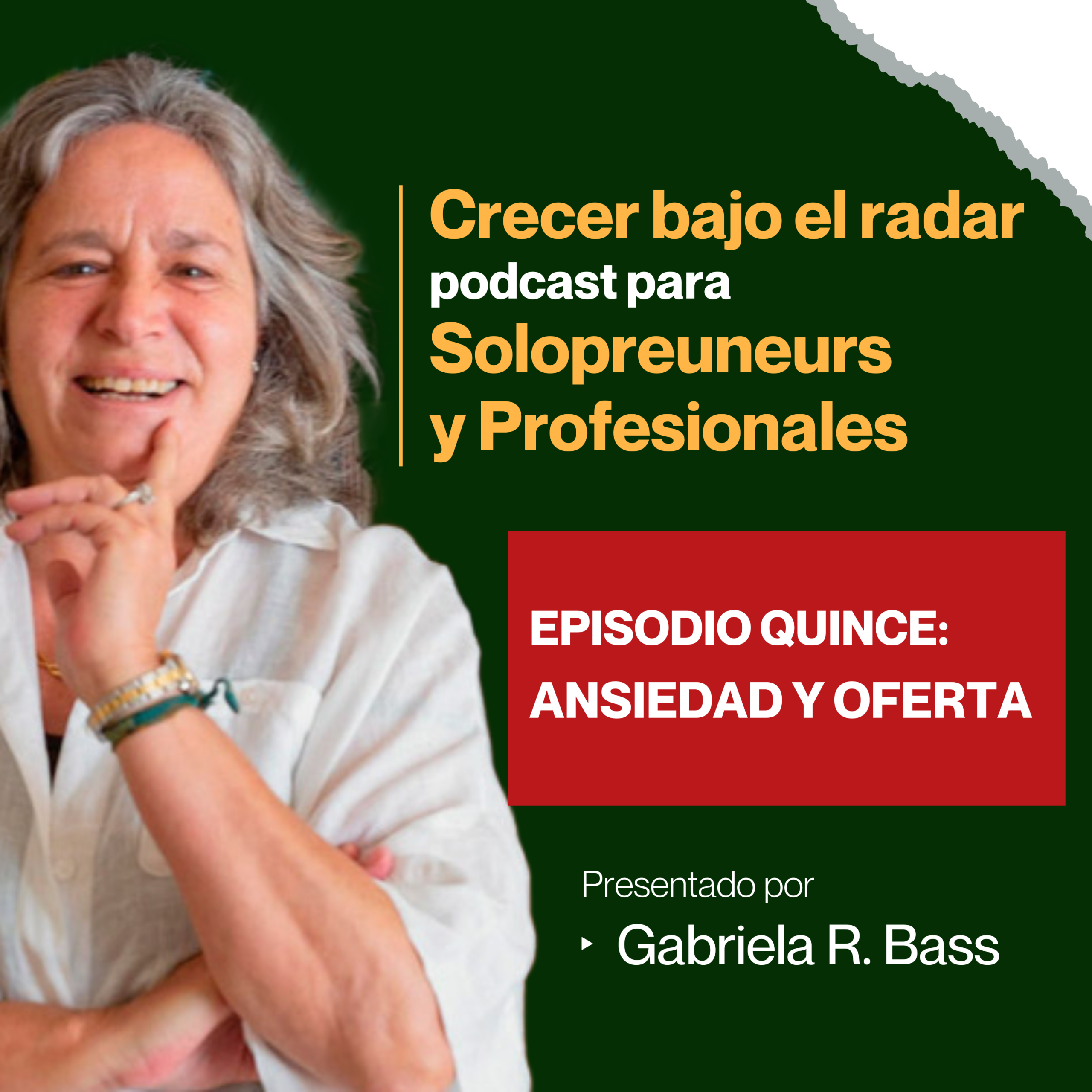 Episodio Quince: Ansiedad y Oferta