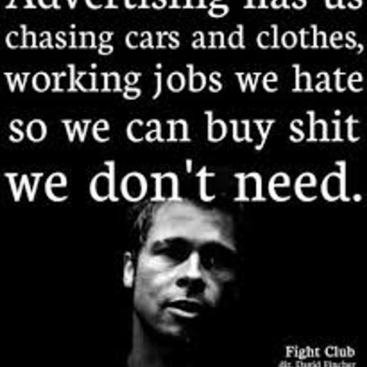 EP 91 - - Fight Club Movie Break Down - I don't want to Die without any scars