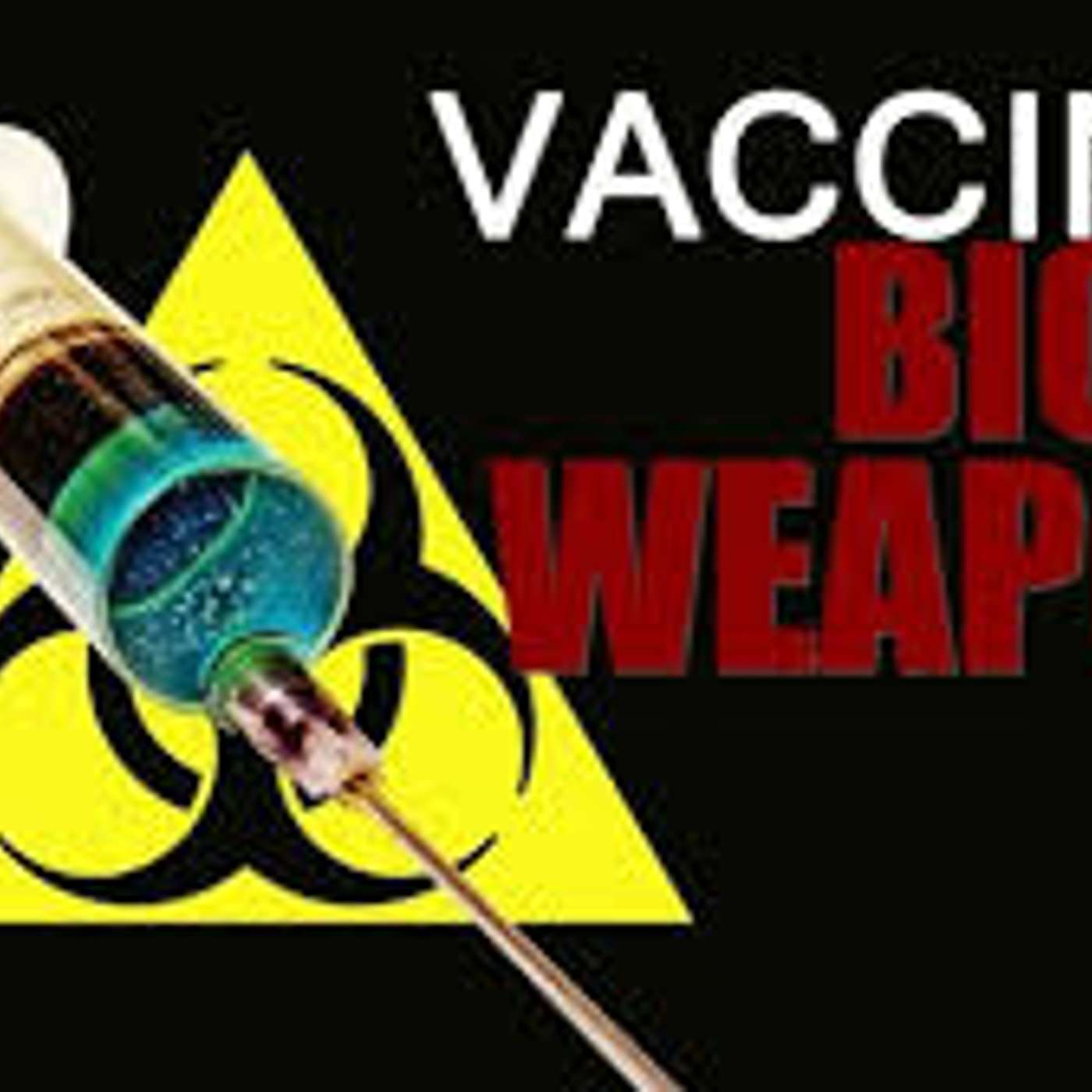 EP 64 - Weaponized Vaccines XXX  MUST LISTEN XXX Loaded with Mercury Heavy Metals Poison-Cause of Autism-Autoimmune Disease-Killing our Babies