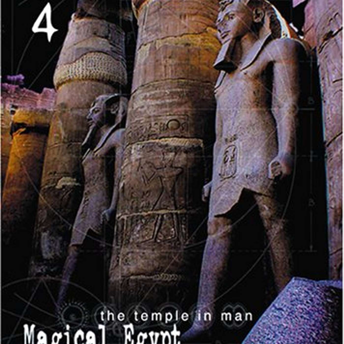 EP 41- (Part 4 of 8) The Temple in Man-Magical Egypt- John Anthony West- Hidden symbolist genius -Real Egypt-true origin of civilization-sacred geometry-Mystery schools-hermetical teachings